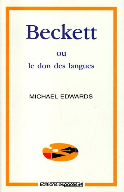 Beckett ou Le don des langues : essai