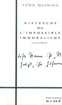 Nietzsche ou l'Impossible immoralisme