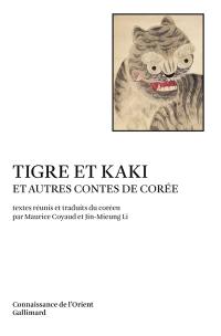 Tigre et kaki : et autres contes de Corée