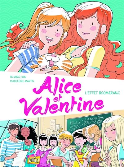 Alice et Valentine. Vol. 1. L'effet boomerang