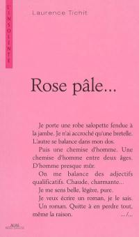 Rose pâle...