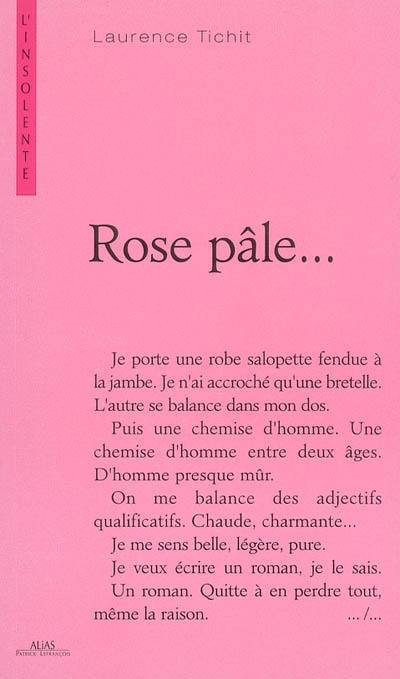 Rose pâle...