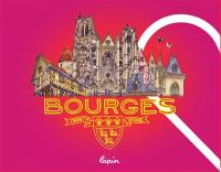 Bourges : carnet de voyage