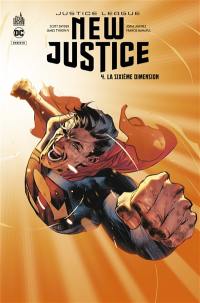 New justice. Vol. 4. La sixième dimension