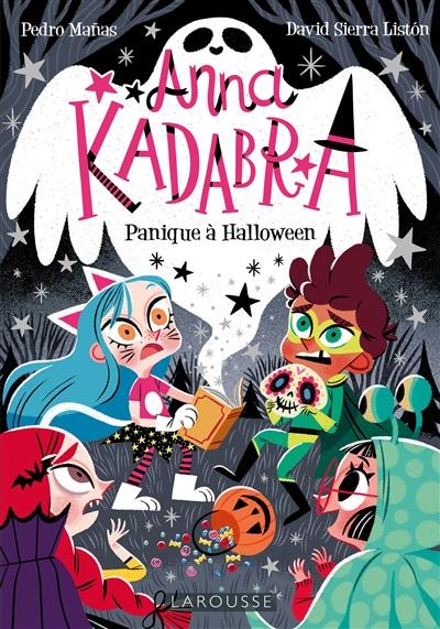 Anna Kadabra. Vol. 4. Panique à Halloween