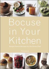 Bocuse in your kitchen : simple French recipes for the home chef