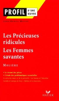 Les précieuses ridicules (1659), Les femmes savantes (1672), Molière