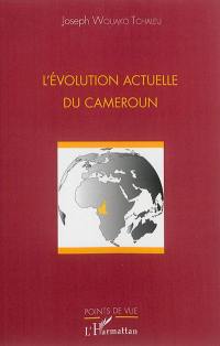 L'évolution actuelle du Cameroun