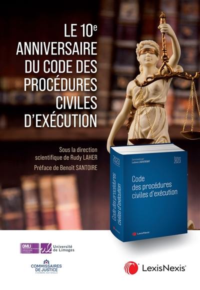 Le 10e anniversaire du Code des procédures civiles d'exécution