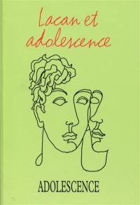 Adolescence, n° 96. Lacan et adolescence