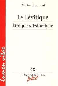 Le Lévitique : éthique & esthétique