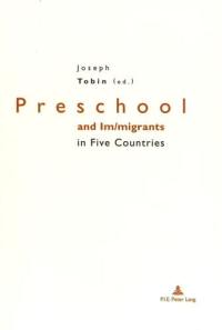 Preschool and im-migrants in five countries : England, France, Germany, Italy and United States of America