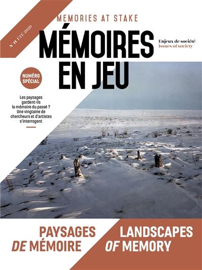 Mémoires en jeu = Memories at stake, n° 11. Paysages de mémoire. Landscapes of memory
