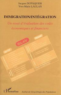Immigration-intégration : un essai d'évaluation des coûts économiques et financiers : actes du colloque, Paris, Fondation Singer-Polignac, 17 novembre 2005