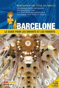 Barcelone : le guide pour les enfants et les parents