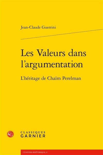 Les valeurs dans l'argumentation : l'héritage de Chaïm Perelman