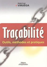 Traçabilité : outils, méthodes et pratiques