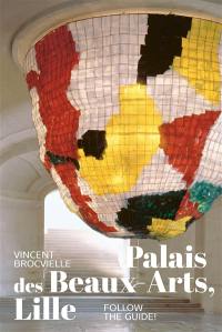 Palais des Beaux-Arts, Lille : follow the guide!
