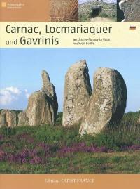 Carnac, Locmariaquer und Gavrinis