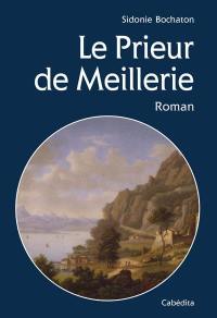 Le prieur de Meillerie : roman historique