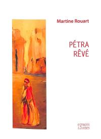 Petra rêvé : Martine Rouart