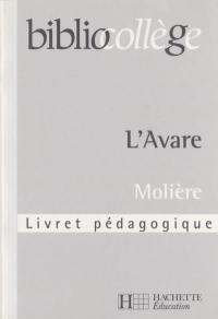 L'avare, Molière : livret pédagogique