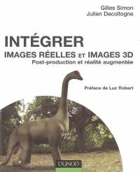 Intégrer images réelles et images 3D : post-production et réalité augmentée
