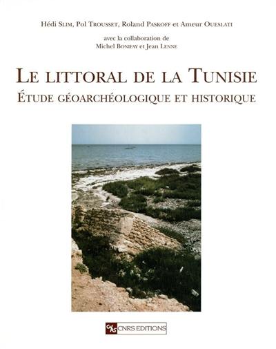 Le littoral de la Tunisie : étude géoarchéologique et historique