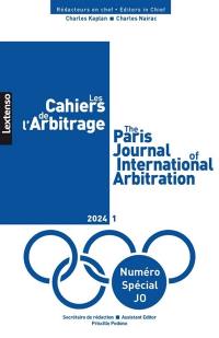 Cahiers de l'arbitrage (Les) = The Paris journal of international arbitration, n° 1 (2024). Numéro spécial JO