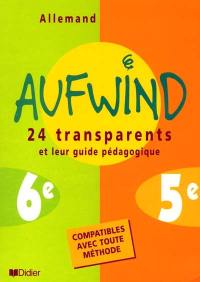Aufwind, allemand, 6e 5e : 24 transparents et leur guide pédagogique