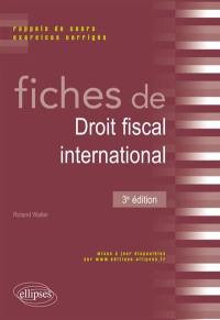 Fiches de droit fiscal international : rappels de cours et exercices corrigés