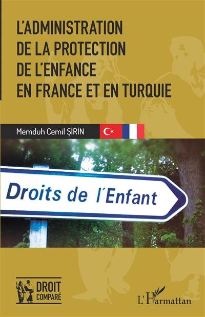 L'administration de la protection de l'enfance en France et en Turquie