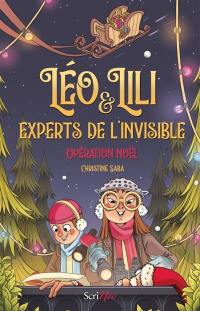 Léo et Lili, détectives de l'invisible. Opération Noël