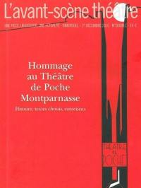 Avant-scène théâtre (L'), n° 1293-1294. Hommage au théâtre de poche Montparnasse : histoire, textes choisis, entretiens