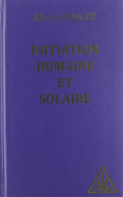 Initiation humaine et solaire