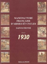 Manufacture française d'armes et de cycles : Saint-Etienne : réédition 1930