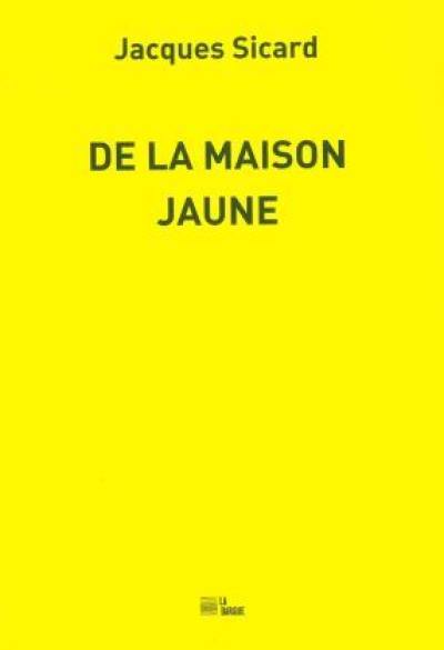 De la maison jaune : la Vieille Charité, Joao César Monteiro, Paul Cézanne, Georges Simenon