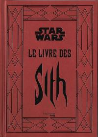 Star Wars : le livre des Sith : les secrets du côté obscur