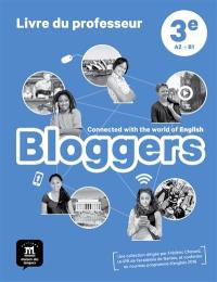 Bloggers 3e, A2-B1 : livre du professeur