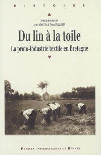 Du lin à la toile : la proto-industrie textile en Bretagne