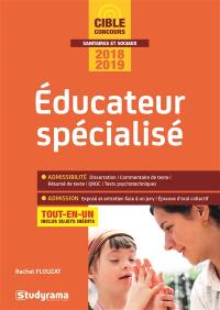 Educateur spécialisé : tout-en-un : concours 2018-2019