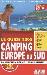 Le guide 2005 camping Europe du Sud : la sélection des meilleurs campings