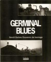 Germinal blues : souvenirs de tournage