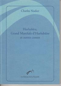 Hurlubleu, Grand Manifafa d'Hurlubière : et autres contes