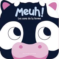 Meuh ! : les sons de la ferme