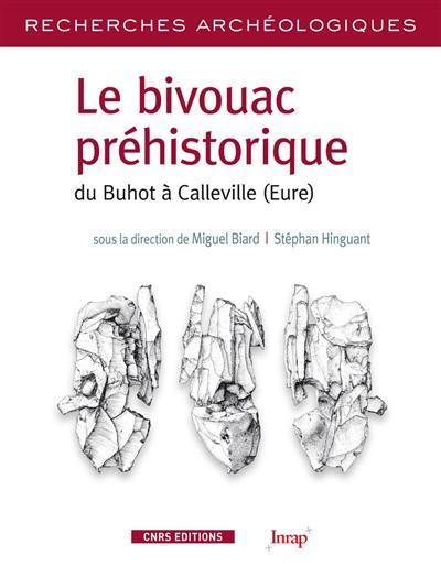 Le bivouac préhistorique du Buhot à Calleville (Eure) : caractérisation d'un assemblage lithique lamino-lamellaire de la fin du paléolithique supérieur