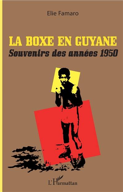 La boxe en Guyane : souvenirs des années 1950