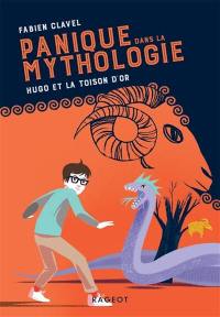 Panique dans la mythologie. Vol. 4. Hugo et la Toison d'or