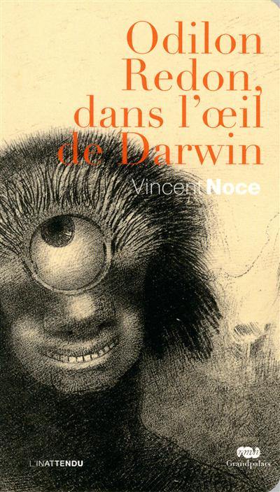 Odilon Redon, dans l'oeil de Darwin