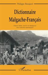 Dictionnaire malgache-français : dialecte tanala, sud-est de Madagascar, avec recherches étymologiques